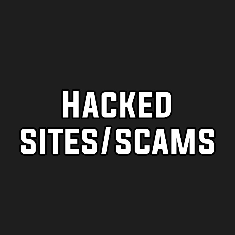 Hacked sites/scams