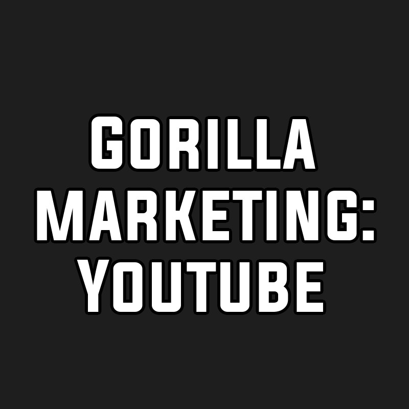 Gorilla marketing: Youtube